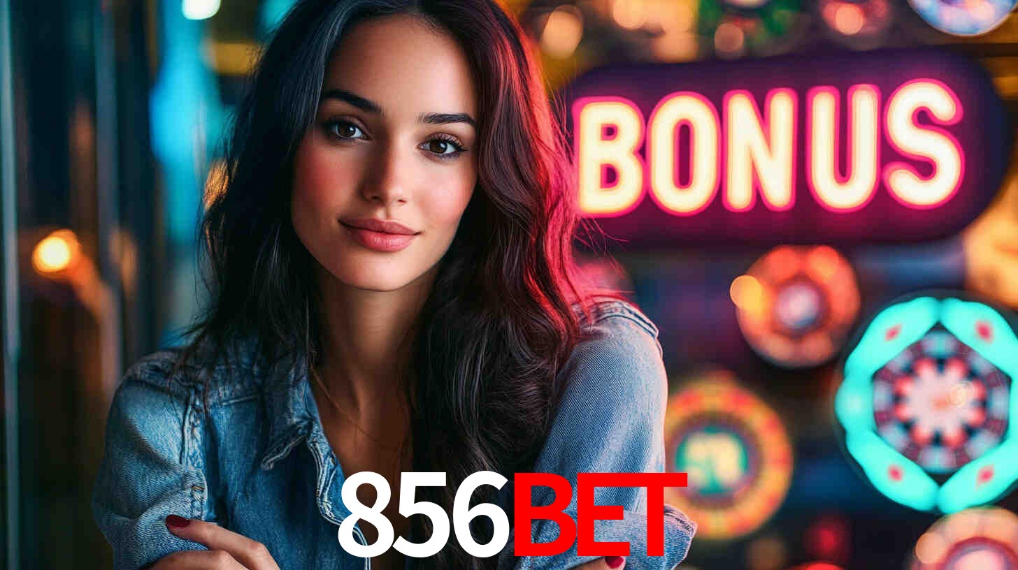 Bônus Generosos e Exclusivos no 856bet para Você!